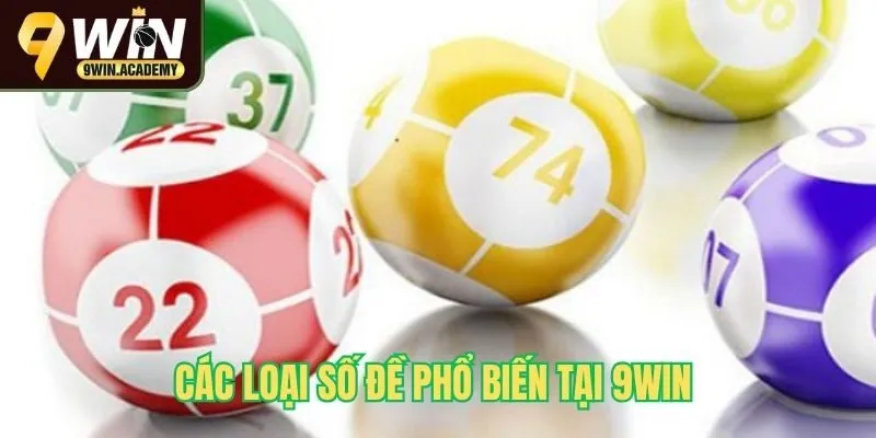 Các loại số đề phổ biến tại 9Win