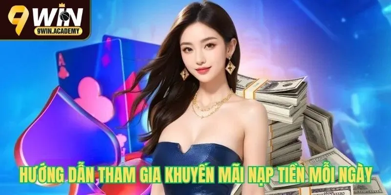 Hướng dẫn tham gia khuyến mãi nạp tiền mỗi ngày