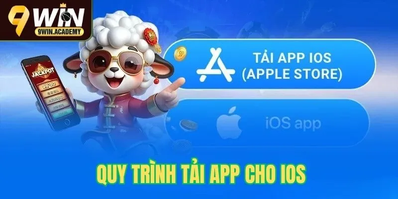 Quy trình tải app 9win cho thiết bị iOS