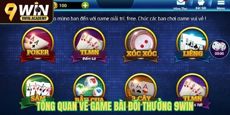 Tổng quan về game bài đổi thưởng 9Win